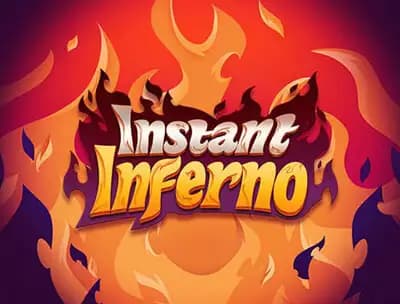 Instant Inferno