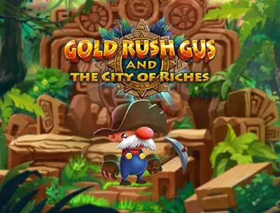 Play Gold Rush Gus & The City of Riches Today !