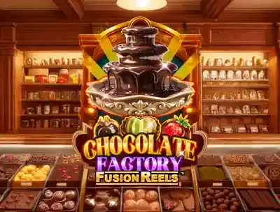 Chocolate Factory Fusion Reels 