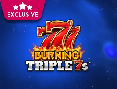 Burning Triple 7s 