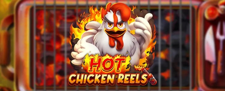 Hot Chicken Reels