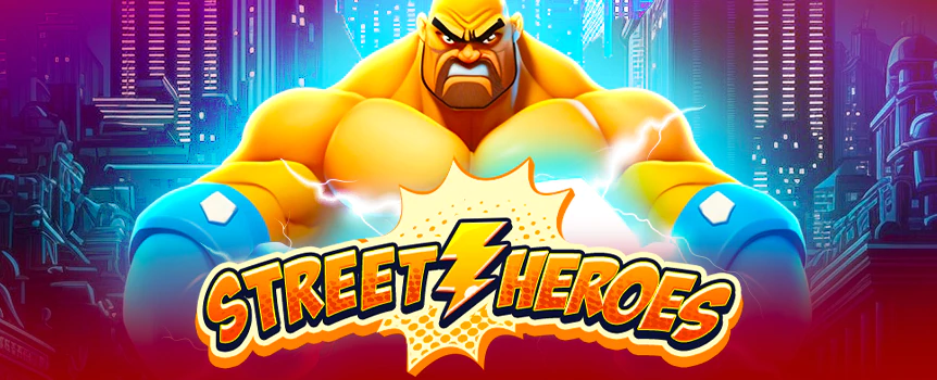  Step into the neon-lit underground where fortunes are made and fists fly. Tap your way to instant wins and unleash massive Multipliers in Street Heroes on Slots.lv!