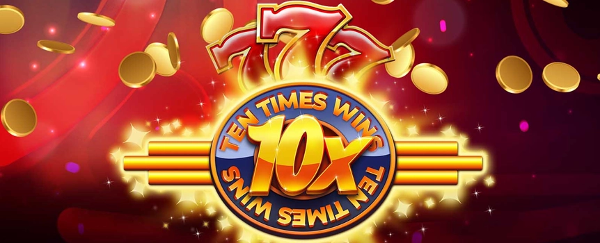 Transport back to a simpler time with a simpler machine. The 10 Times Wins slot machine is a three-reel classic slot. The game offers cherries, lucky 7s, BARs and the coveted 10x Wins symbol. Max out your bets and win the Mega Wins jackpot!
A trip to Vegas sounds pretty good, right? Well, you don't even have to leave your couch for this one. With this game, you get to play this vintage online slots game that is most famous in Vegas. Everything about this slots real money game screams traditional Las Vegas games. It was formulated after the 5× Wins game with a feature that doubles the multiplier to earn you more money.