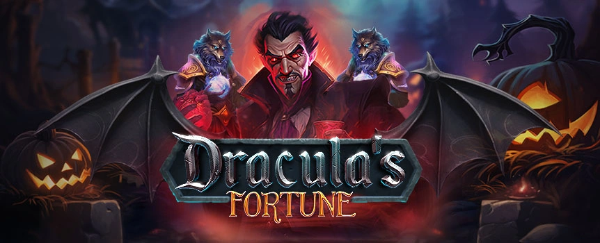  Stand toe to toe with a terrifying vampire in Dracula's Fortune. Play at Slots.lv and use the Expanding Wild and Gamble Round to win 500x your stake! 